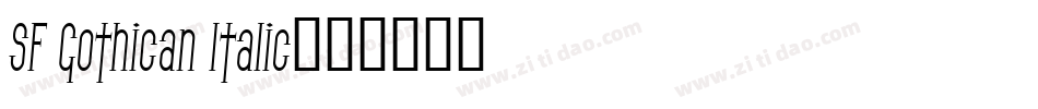SF Gothican Italic字体转换